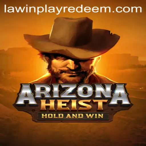 ArizonaHeist: Dive into the Thrilling World of LAWINPLAY