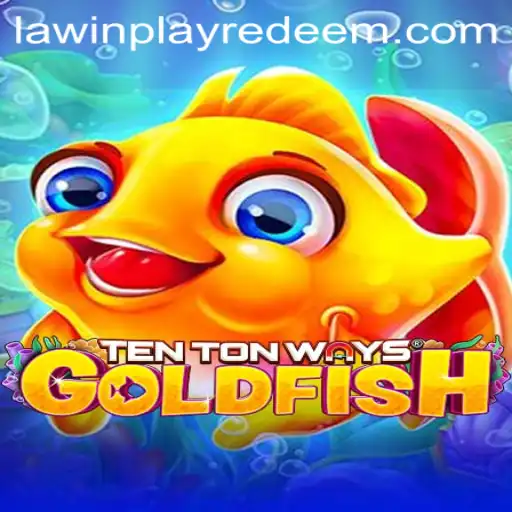 Exploring the Fascinating World of TenTonWaysGoldfish: A Dive into Strategy and Fun